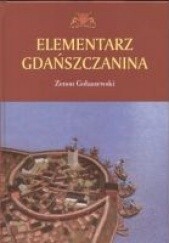 Okładka książki Elementarz Gdańszczanina Zenon Gołaszewski