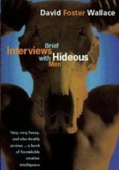 Okładka książki Brief Interviews With Hideous Men