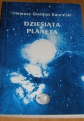 Okładka książki Dziesiąta planeta Ireneusz Gwidon Kamiński