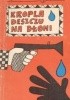 Okładka książki Kropla deszczu na dłoni Ryszard Marek Groński