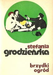 Okładka książki Brzydki ogród Stefania Grodzieńska
