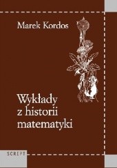 Okładka książki Wykłady z historii matematyki Marek Kordos