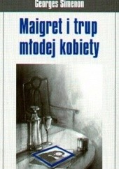 Okładka książki Maigret i trup młodej kobiety Georges Simenon