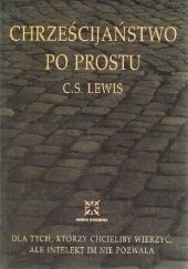 Okładka książki Chrześcijaństwo po prostu C.S. Lewis