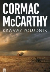 Okładka książki Krwawy południk Cormac McCarthy