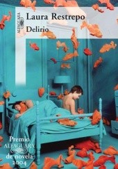 Okładka książki Delirio Laura Restrepo