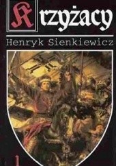 Okładka książki Krzyżacy t.1 Henryk Sienkiewicz