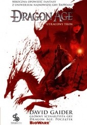 Okładka książki Dragon Age. Utracony tron David Gaider