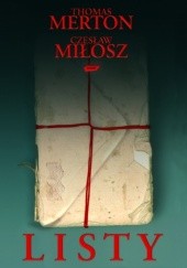 Okładka książki Listy Thomas Merton OCSO, Czesław Miłosz