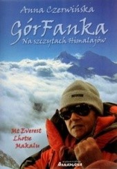 Okładka książki GórFanka. Na szczytach Himalajów Anna Czerwińska