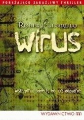 Okładka książki Wirus Robert Liparulo