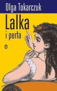 Okładka książki Lalka i perła Olga Tokarczuk