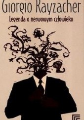 Okładka książki Legenda o nerwowym człowieku Giorgio Rayzacher