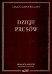 Okładka książki Dzieje Prusów Łucja Okulicz-Kozaryn