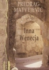 Okładka książki Inna Wenecja Predrag Matvejević
