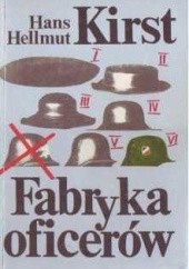 Okładka książki Fabryka oficerów tom 2 Hans Hellmut Kirst