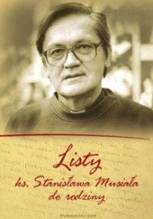 Okładka książki Listy ks. Stanisława Musiała do rodziny Stanisław Musiał