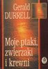 Okładka książki Moje ptaki, zwierzaki i krewni Gerald Durrell