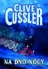 Okładka książki Na dno nocy Clive Cussler