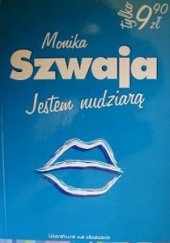 Okładka książki Jestem nudziarą Monika Szwaja