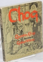 Okładka książki Chog: A Gothic Fable Quentin Crisp