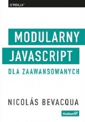 Okładka książki Modularny JavaScript dla zaawansowanych Nicolas Bevacqua