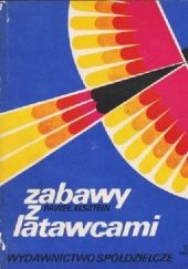 Okładka książki Zabawy z latawcami Paweł Elsztein