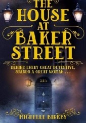 Okładka książki The House at Baker Street Michelle Birkby