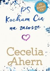 Okładka książki PS Kocham Cię na zawsze Cecelia Ahern
