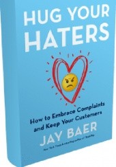 Okładka książki Hug your haters Jay Baer