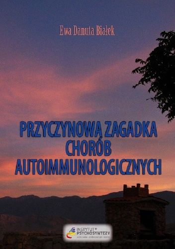 Przyczynowa zagadka chorób autoimmunologicznych pdf chomikuj