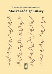 Okładka książki Maskarada geniuszy Fritz von Herzmanovsky-Orlando