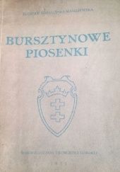 Okładka książki Bursztynowe piosenki Eugenia Kobylińska-Masiejewska