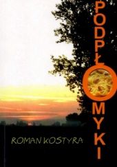 Okładka książki Podpłomyki Roman Kostyra
