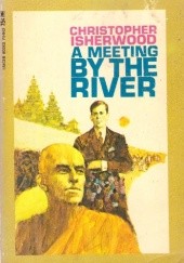 Okładka książki A Meeting by the River Christopher Isherwood