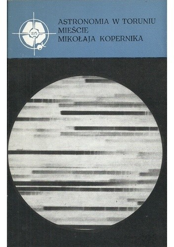 Okładki książek z cyklu Biblioteczka Kopernikańska