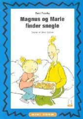Okładka książki Magnus og Marie finder snegle Bent Faurby