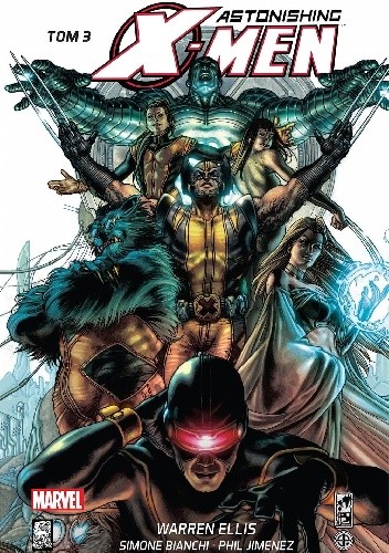 Astonishing X-Men. Tom 3