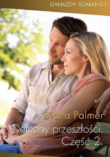 Demony przeszłości. Część 2 - Diana Palmer (4900579) - Lubimyczytać.pl