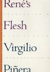 Okładka książki René's Flesh Virgilio Piñera