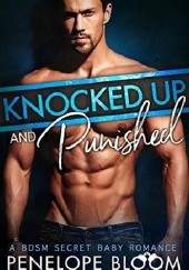 Okładka książki Knocked Up and Punished Penelope Bloom
