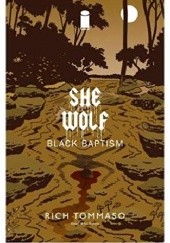 Okładka książki She Wolf, Volume Two Rich Tommaso