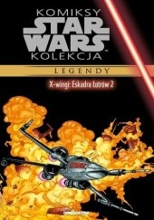 Star Wars: X-Wingi: Eskadra Łotrów #2