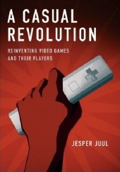 Okładka książki A Casual Revolution Jesper Juul