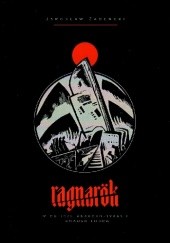 Okładka książki Ragnarok. W obliczu anarcho-tyranii i chaosu ludów Jarosław Zadencki