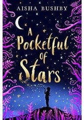 Okładka książki A Pocketful of Stars Aisha Bushby
