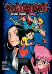 Okładka książki Vigilante - My Hero Academia Illegals #3 Court Betten, Furuhashi Hideyuki, Kōhei Horikoshi