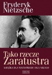 Okładka książki Tako rzecze Zaratustra. Książka dla wszystkich i dla nikogo Fryderyk Nietzsche