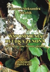 Okładka książki WSPOMNIENIA DŁUBKA ZENONA Joanna Aleksandra Jakubik