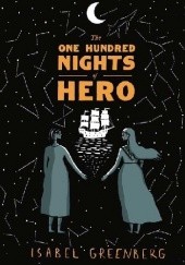 Okładka książki The One Hundred Nights of Hero Isabel Greenberg